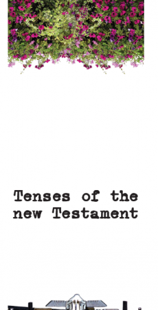 Tenses of the new testament